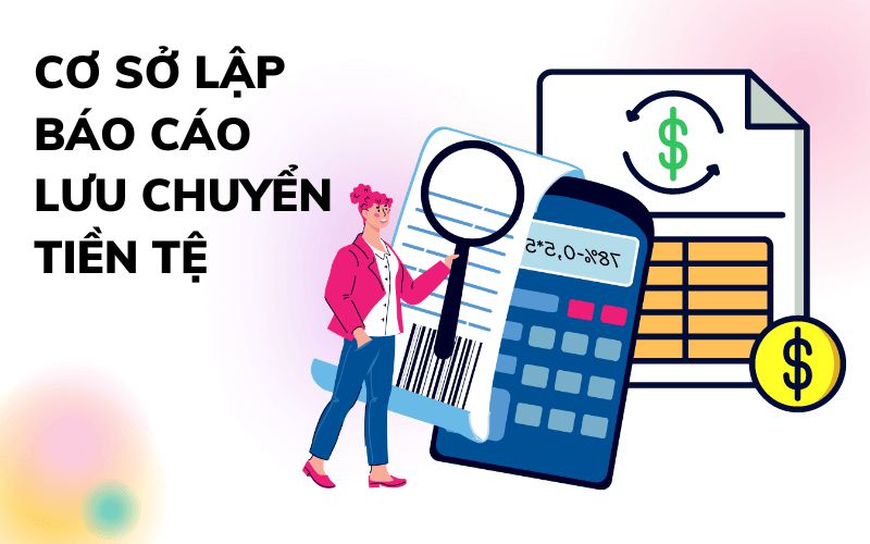 Bản Chất Và Vai Trò Của Báo Cáo Lưu Chuyển Tiền Tệ